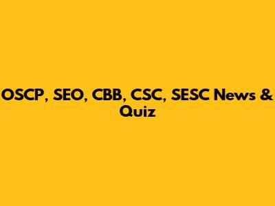 OSCP, SEO, CBB, CSC, SESC News & Quiz