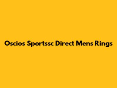 Oscios Sportssc Direct Men's Rings