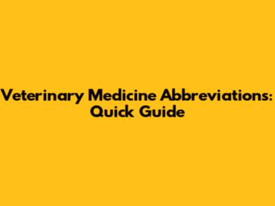Veterinary Medicine Abbreviations: Quick Guide